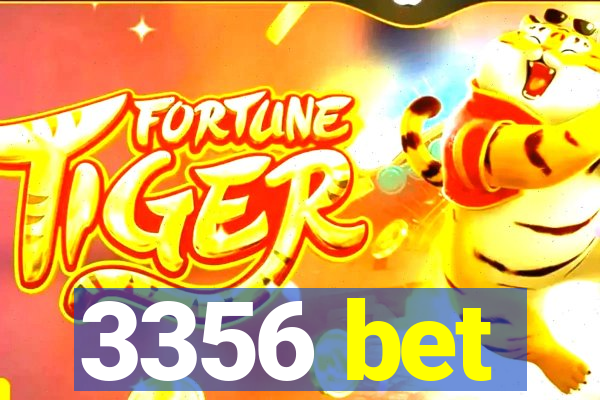 3356 bet